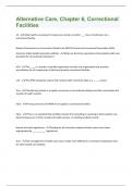 Alternative Care, Chapter 6, Correctional Facilities  EXAM(Answered;graded A+)