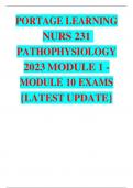 PORTAGE LEARNING NURS 231 PATHOPHYSIOLOGY 2023 MODULE 1 - MODULE 10 EXAMS {LATEST UPDATE}