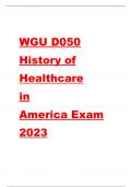 WGU D050 HISTORY OF HEALTHCARE IN AMERICA FINAL EXAM LATEST 2023-2024 REAL EXAM 300 QUESTIONS AND CORRECT ANSWERS|AGRADE