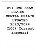 ATI MENTAL HEALTH CMS EXAM REVIEW  UPDATED 2023/2024 (100% Correct answers)