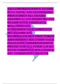 ATI COMPREHENSIVE EXAMS FULL PACK/ ATI LEADERSHIP PROCTORED ALL EXAMS GRADED A/ ATI MEDSURG ALL EXAMS WITH COMPLETE SOLUTION/ATI FUNDAMENTALS COMPLETE SET EXAMS/ATI PHARMACOLOGY PROCTORED ASSESSMENT SOLUTION PACK FINALS/RN COMPREHENSIVE PREDICTOR ALL FORM