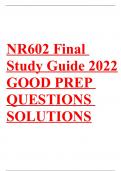 NR602 Final Study Guide 2022 GOOD PREP QUESTIONS SOLUTIONS