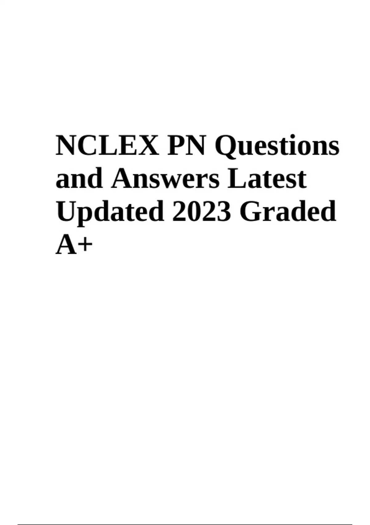 NCLEX PN Questions With Answers Latest Updated 2023/2024 Graded A+