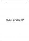 TEST BANK FOR MODERN DENTAL ASSISTING, 10TH EDITION: BIRD