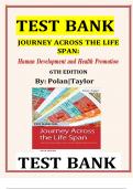 Journey Across The Life Span: Human Development and Health Promotion, 6th Edition By Polan TEST BANK |Complete Chapter 1 - 14 | 100 % Verified