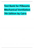 Test Bank for Mechanical Ventilation, 7th Edition, J M Cairo with complete solution