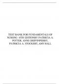 TEST BANK FOR FUNDAMENTALS OF NURSING 10TH EDITION BY PATRICIA A. POTTER, ANNE GRIFFINPERRY, PATRICIA A. STOCKERT, AMY HALL