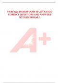 NURS 1140 PHARM EXAM STUDY GUIDE  CORRECT QUESTIONS AND ANSWERS  WITH RATIONALE 