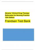 Test Bank For Abrams' Clinical Drug Therapy: Rationales for Nursing Practice 12th Edition Frandsen  (2023/2024)