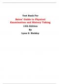 Test Bank For Bates’ Guide to Physical Examination and History Taking 13th Edition By Lynn S. Bickley | All Chapters, Latest Edition|