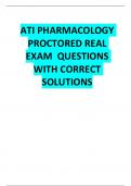 ATI PHARMACOLOGY  PROCTORED REAL  EXAM QUESTIONS  WITH CORRECT  SOLUTIONS
