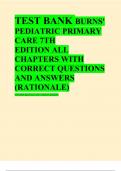 TEST BANK BURNS' PEDIATRIC PRIMARY CARE 7TH EDITION ALL CHAPTERS WITH CORRECT QUESTIONS AND ANSWERS (RATIONALE)TERS WITH CORRECT QUESTIONS AND ANSWERS (RATIONALE