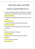 HESI MED SURG 2018 MED SURG 55 QUESTIONS RN V1  NEWEST UPDATE 2023|2024 A+ SCORE