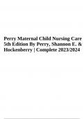 Perry Maternal Child Nursing Care 5th Edition By Perry, Shannon E. & Hockenberry Test Bank | Complete 2023/2024