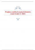 Prophecy medical surgical-telemetry exam Grade A+ 2023.