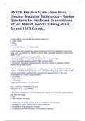 NMTCB Practice Exam - New book (Nuclear Medicine Technology - Review Questions for the Board Examinations 5th ed. Mantel, Reddin, Cheng, Alavi) Solved 100% Correct.