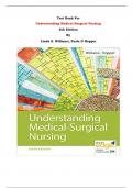 Test Bank - Understanding Medical Surgical Nursing  6th Edition By Linda S. Williams, Paula D Hopper| Chapter 1 – 57, Complete Guide 2023|