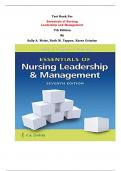 Test Bank - Essentials of Nursing Leadership and Management 7th Edition By Sally A. Weiss, Ruth M. Tappen, Karen Grimley| All Chapters, Complete Guide 2023|