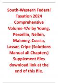 South-Western Federal Taxation 2024 Comprehensive Volume 47th Edition By Young, Persellin, Nellen, Maloney, Cuccia, Lassar, Cripe (Solution Manual Latest Edition 2023-24, Grade A+,