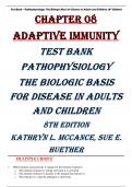 Chapter 08 Adaptive Immunity TEST BANK PATHOPHYSIOLOGY THE BIOLOGIC BASIS FOR DISEASE IN ADULTS AND CHILDREN