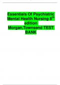 TEST BANK FOR Essentials Of Psychiatric Mental Health Nursing Exams 