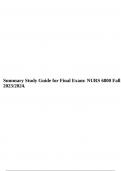 Summary Study Guide for Midterm: NURS6800 Fall 2023/2024 & Summary Study Guide for Final Exam: NURS 6800 Fall 2023/2024.