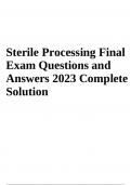 Sterile Processing Final Exam Questions and Answers 2023/2024 | GRADED A+