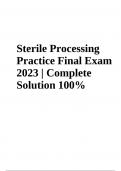 Sterile Processing Practice Final Exam Questions With Answers | Latest Update 2023/2024 | 100% VERIFIED