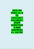 HESI RN PEDS V1 & V2 (2022)ACTUAL(REAL) EXAM QUESTIONS AND ANSWERS A+ RATED