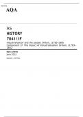 AQA AS HISTORY 7041/1F Industrialisation and the people: Britain, c1783–1885 Component 1F JUNE 2023 MARK SCHEME: The impact of industrialisation: Britain, c1783–1832