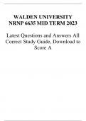 WALDEN UNIVERSITY NRNP 6635 MID TERM 2023 Latest Questions and Answers All Correct Study Guide, Download to Score A Latest Verified Review 2023 Practice Questions and Answers for Exam Preparation, 100% Correct with Explanations, Highly Recommended, Downlo