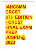 IAHCSMM CRCST 8TH EDITION - CRCST FINAL EXAM PREP JCSPD 