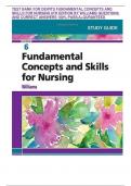 TEST BANK FOR DEWITS FUNDAMENTAL CONCEPTS AND SKILLS FOR NURSING 6TH EDITION BY WILLIAMS QUESTIONS AND CORRECT ANSWERS 100% PASS|A+GURANTEED