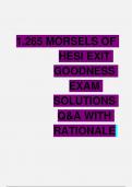 1.265 MORSELS OF HESI EXIT GOODNESS EXAM SOLUTIONS QUESTIONS AND ANSWERS  WITH RATIONALE A+ RATED