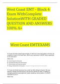 West Coast EMT - Block 4 Exam With Complete SolutionWITH GRADED QUESTION AND ANSWERS 100% A+