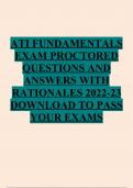 ATI FUNDAMENTALS EXAM PROCTORED QUESTIONS AND ANSWERS WITH RATIONALES 2022-23 DOWNLOAD TO PASS YOUR EXAMS GRADED A+