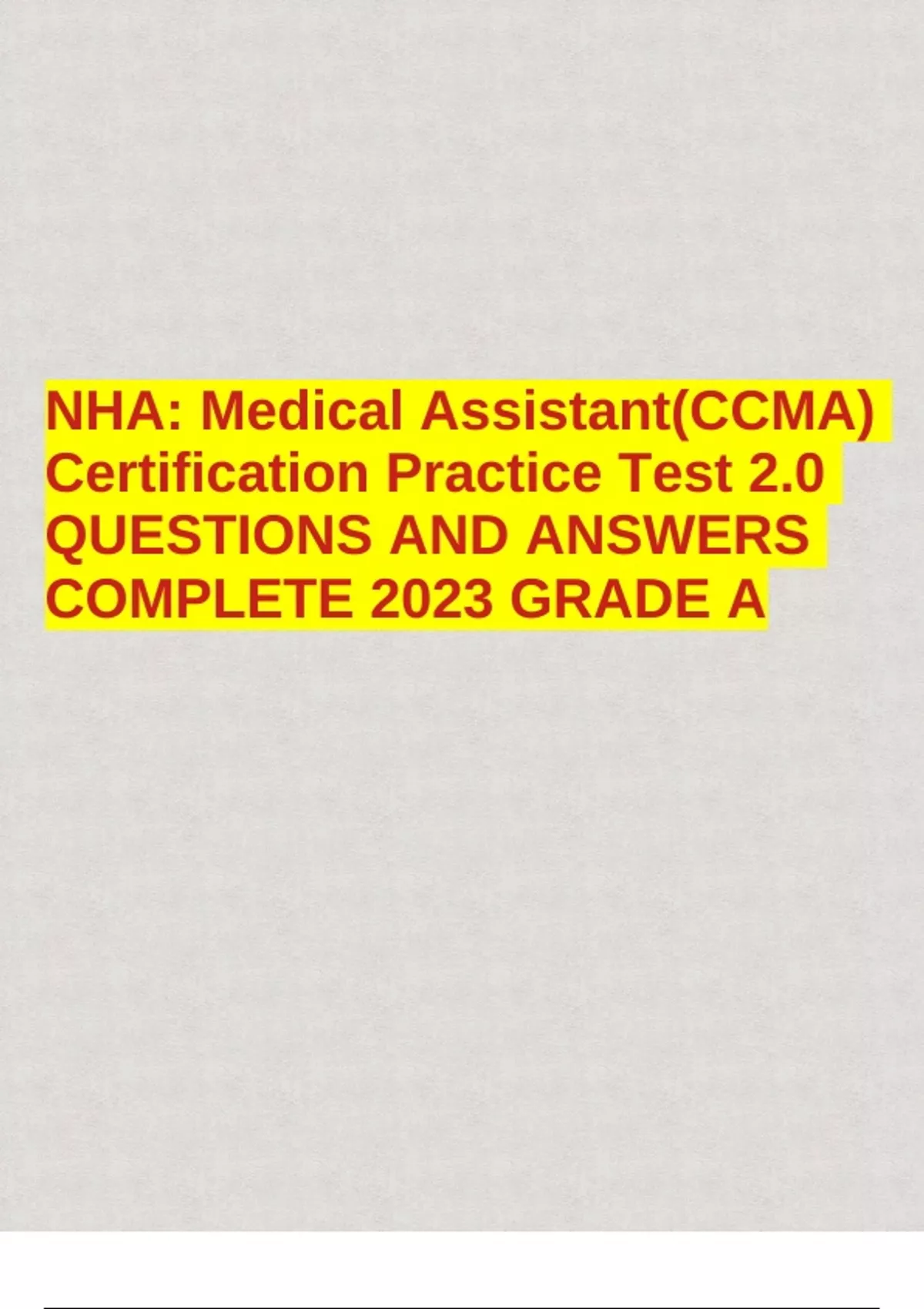 NHA Medical Assistant(CCMA) Certification Practice Test 2.0 QUESTIONS