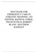 TEST BANK FOR EMERGENCY CARE IN ATHLETIC TRAINING, 1ST EDITION, KEITH M. GORSE, FRANCIS FELD, ROBERT BLANC, MATTHEW RADELET