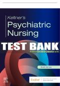 Test Bank For Keltner’s Psychiatric Nursing, 9th - 2023 All Chapters - 9780323791960