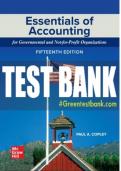 Test Bank For Essentials of Accounting for Governmental and Not-for-Profit Organizations, 15th Edition All Chapters - 9781265618902