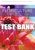 Test Bank For Floriculture: Designing & Merchandising - 4th - 2019 All Chapters - 9781337390705