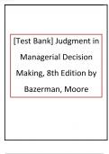 Test Bank for Judgment in Managerial Decision Making, 8th Edition, Max H. Bazerman, Don A. Moore