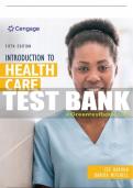 Test Bank For Introduction to Health Care - 5th - 2021 All Chapters - 9780357123072