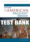 Test Bank For The American Pageant, Volume II - 17th - 2020 All Chapters - 9780357030585