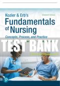 Test Bank For Kozier & Erb's Fundamentals of Nursing: Concepts, Process and Practice 11th Edition All Chapters - 9780136872986