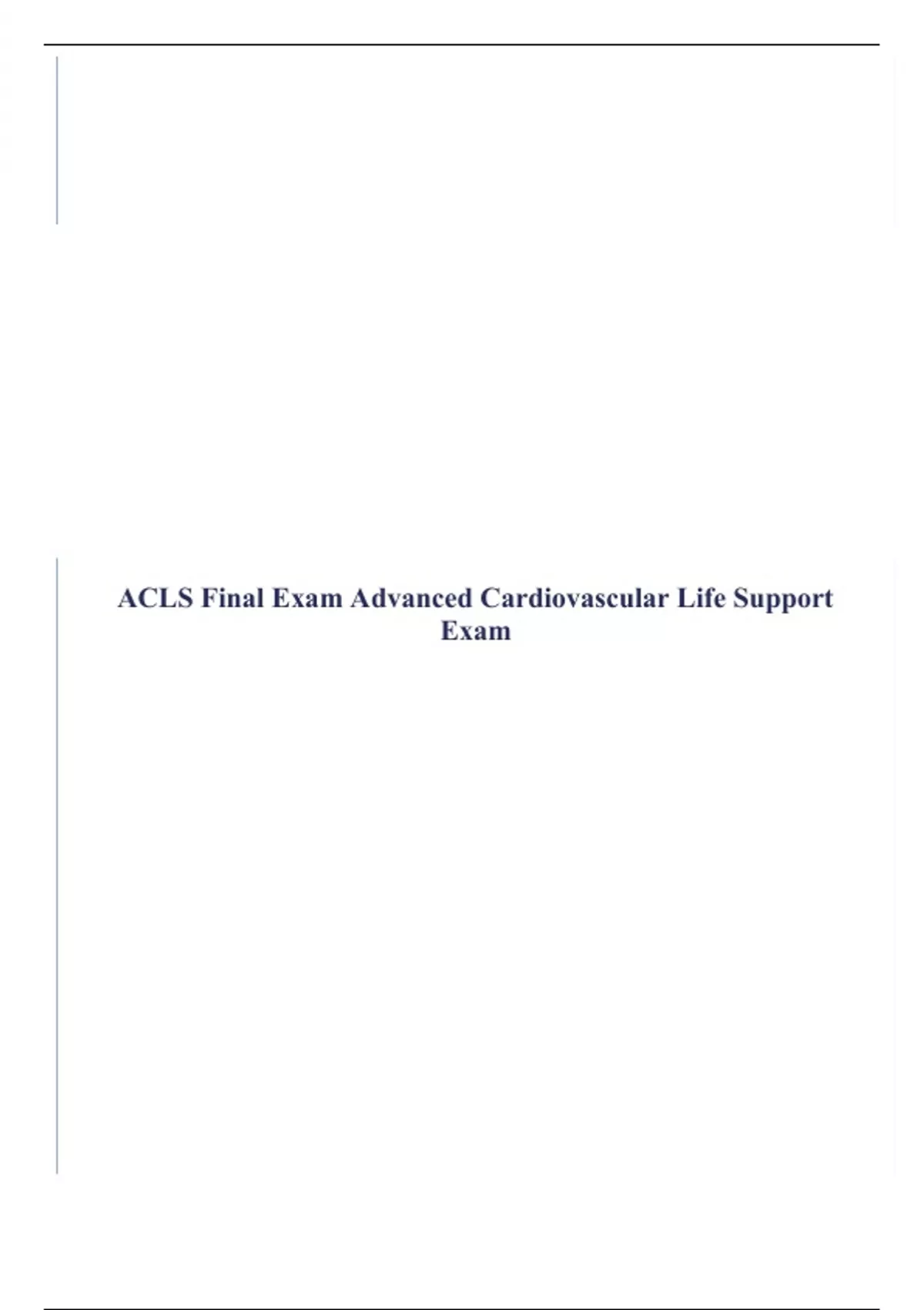 ACLS Final Exam Advanced Cardiovascular Life Support Exam ACLS (ACLS