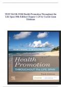 TEST BANK FOR Health Promotion Throughout the Life Span 10th Edition Chapter 1-25 by Carole Lium Edelman