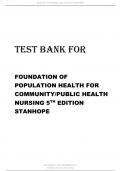 TEST BANK FOR FOUNDATION OF POPULATION HEALTH FOR COMMUNITY PUBLIC HEALTH NURSING 5TH EDITION 2024 LATEST REVISED UPDATE BY STANHOPE.