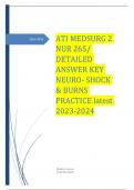 ATI MEDSURG 2 NUR 265/ DETAILED ANSWER KEY NEURO- SHOCK & BURNS PRACTICE latest 2023-2024