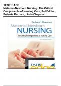 TEST BANK for Maternal-Newborn Nursing: The Critical Components of Nursing Care, 3rd Edition, Roberta Durham, Linda Chapman | Complete Guide 2023 | All Chapters